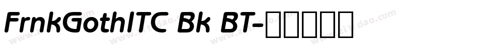 FrnkGothITC Bk BT字体转换